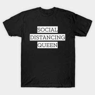 Social Distancing Queen T-Shirt